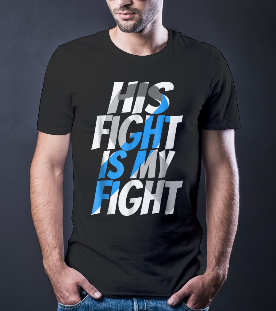 His Fight Is My Fight Blue Ribbon Diabetes Type 1 Awareness T-Shirt