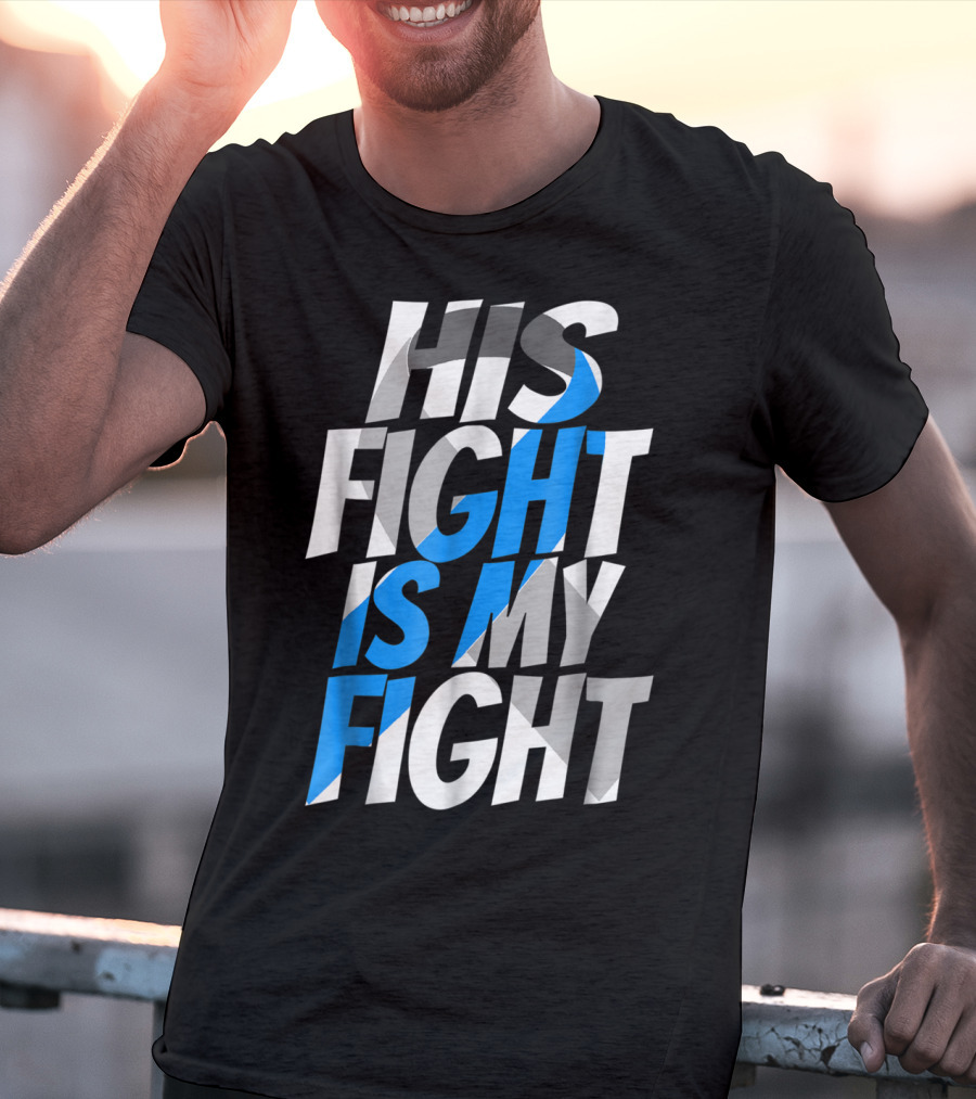 His Fight Is My Fight Blue Ribbon Diabetes Type 1 Awareness T-Shirt