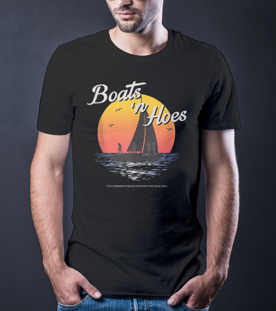 Boats N Hoes World Premiere Of Prestige Worldwide's First Music Video T-Shirt