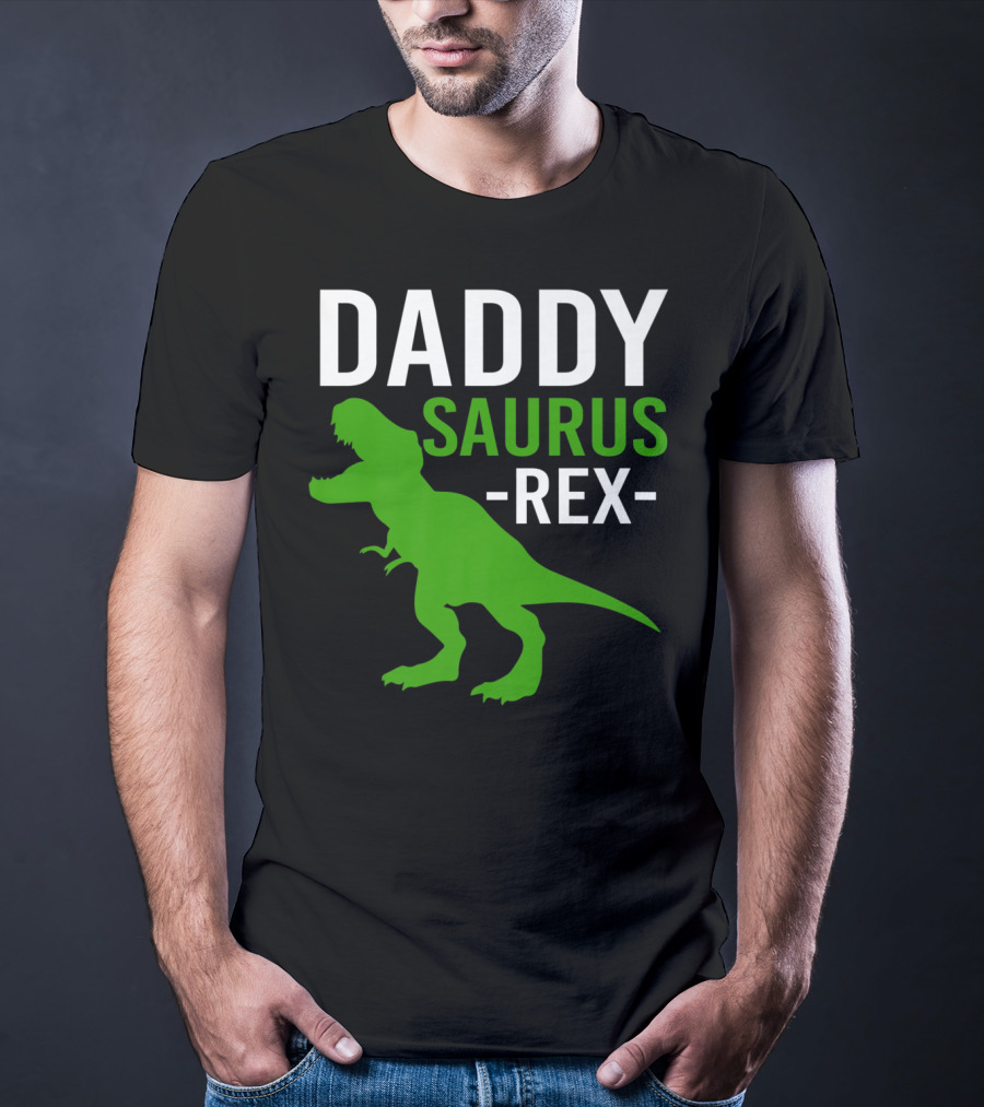 Daddy Saurus Rex Funny Dino Rex Dad T-Shirt