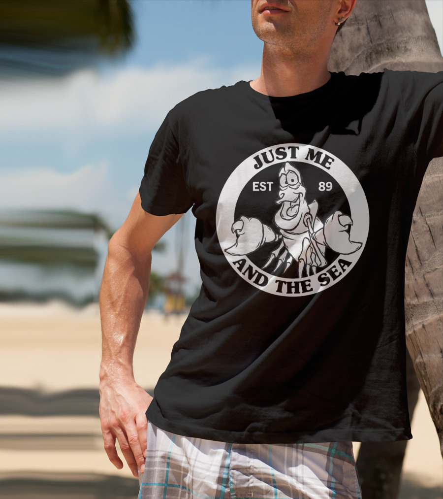Just Me And The Sea Disney Little Mermaid Sebastian EST 89 T-Shirt