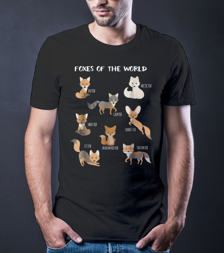 Foxes Of The World Arctic Gray Red Swift Kit Fennec Tibetan Arabian Fox Animals Educational T-Shirt