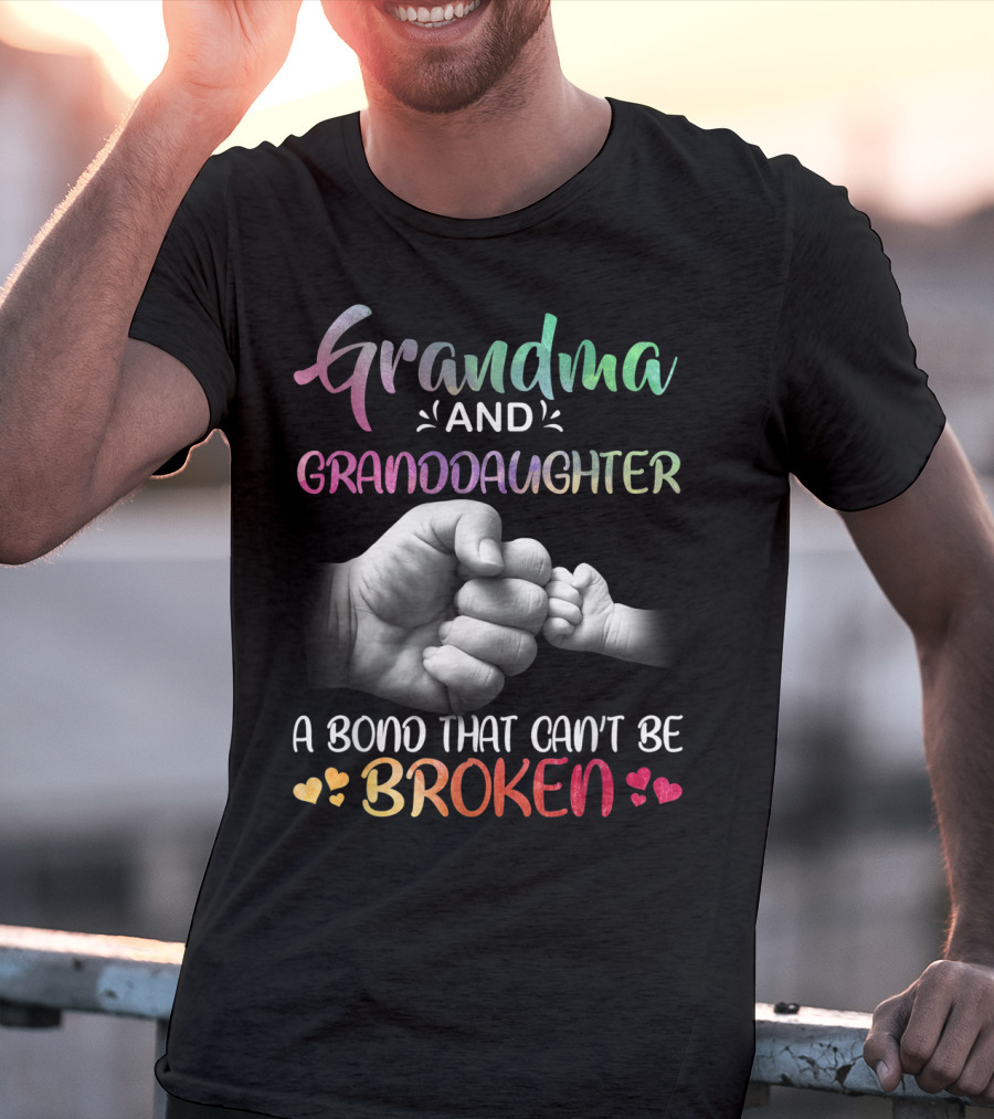 Grandma And Granddaughter A Bond That Can't Be Broken T-Shirt