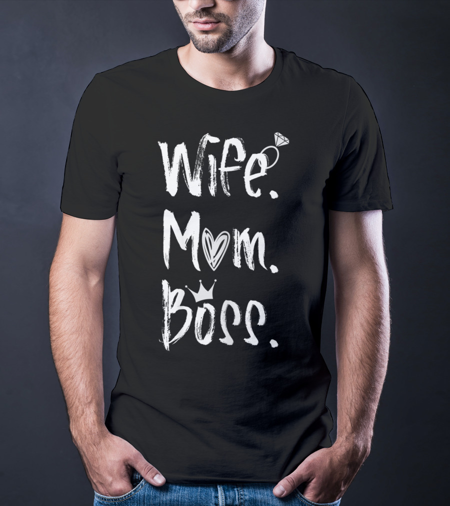 Wife Mom Boss Heart Crown Ring Cute Lady T-Shirt