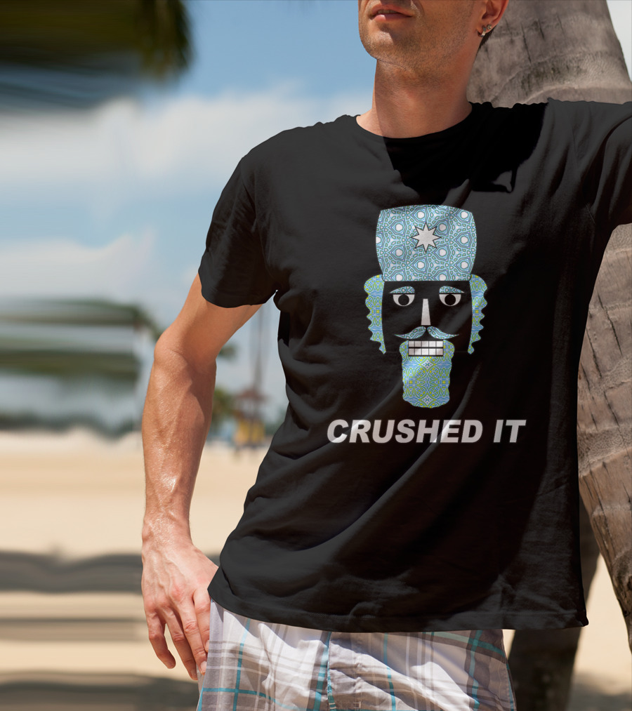 Crushed It Nutcracker Funny Classic Ballet T-Shirt