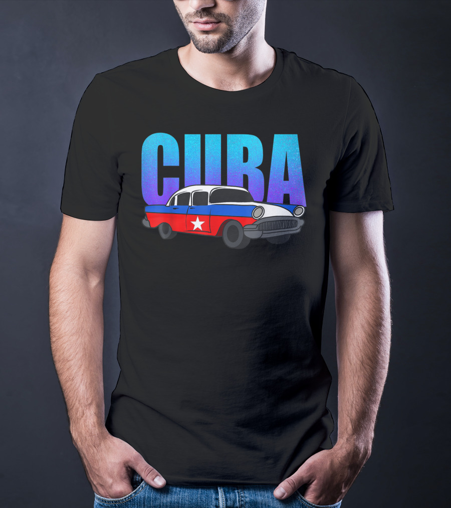 Cuba Cuban Flag Classic American Antique Car T-Shirt
