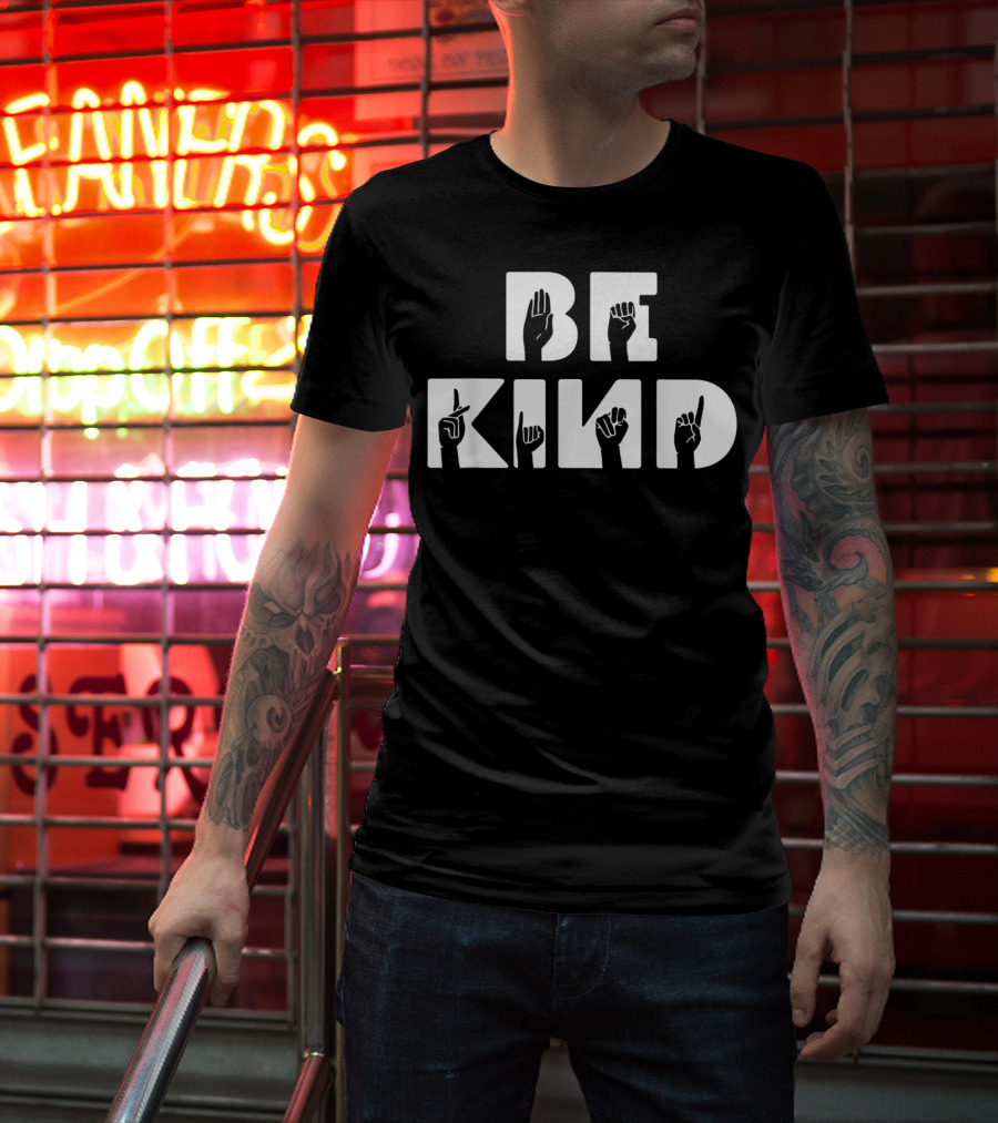 BE KIND ASL Alphabet American Sign Language Hands T-Shirt