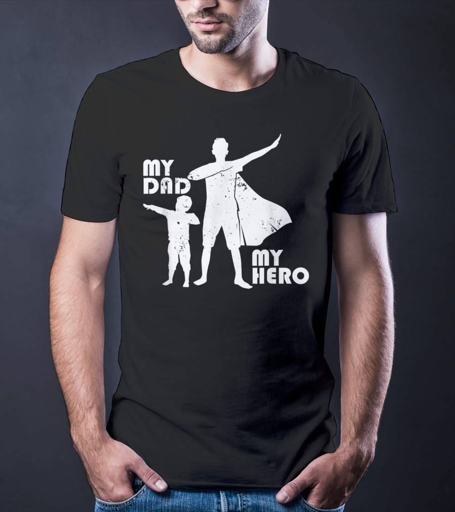 My Dad My Hero Father And Child Dabbing Superhero T-Shirt