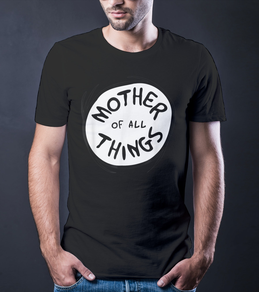 Mother Of All Things Dr Seuss Emblem RED T-Shirt
