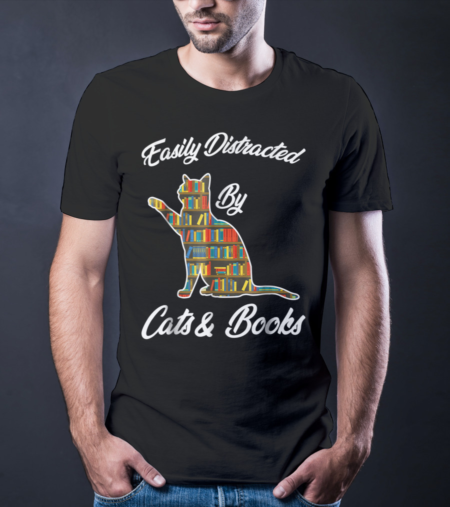 Easily Distracted By Cats And Books Animal Lover Meowi T-Shirt