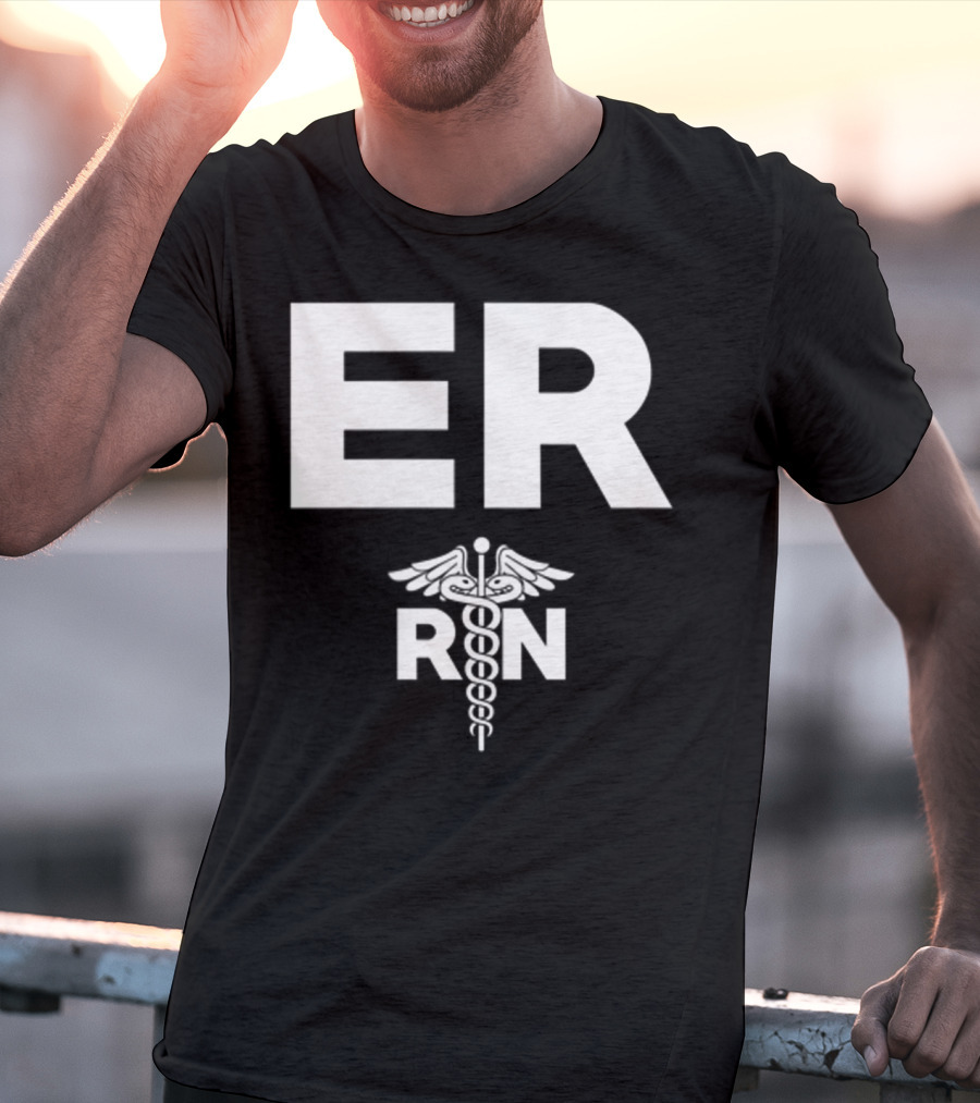 ER Registered Nurse Hospital RN Staff T-Shirt