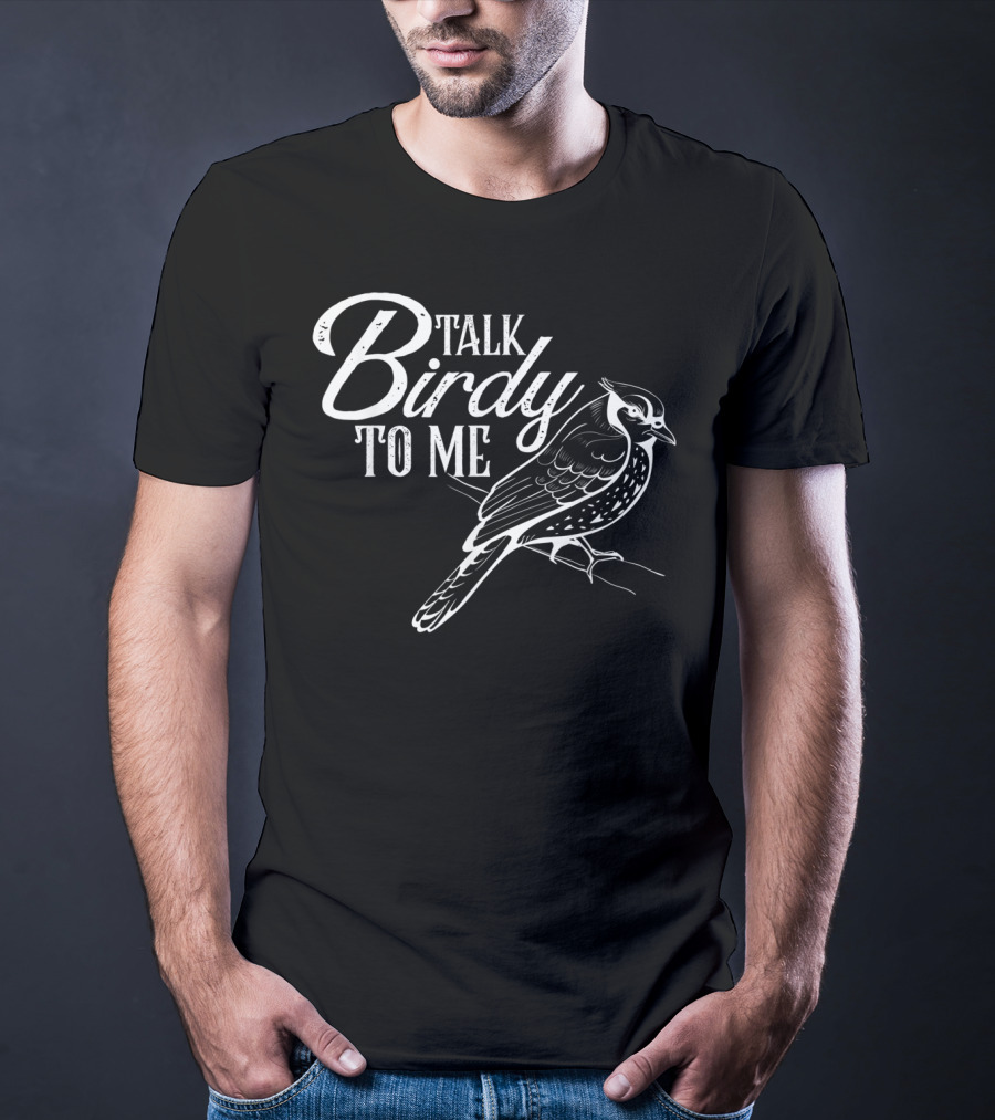 Talk Birdie To Me Bird Lover Funny Birding T-Shirt