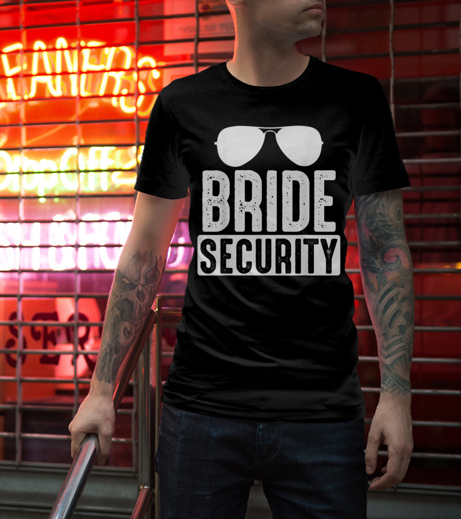 Bride Security Sunglasses Wedding Humor T-Shirt