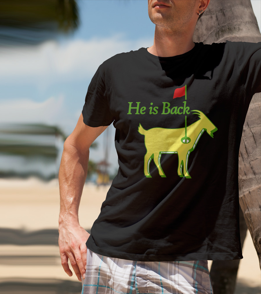 He Is Back Golf Goat Flag Hole T-Shirt