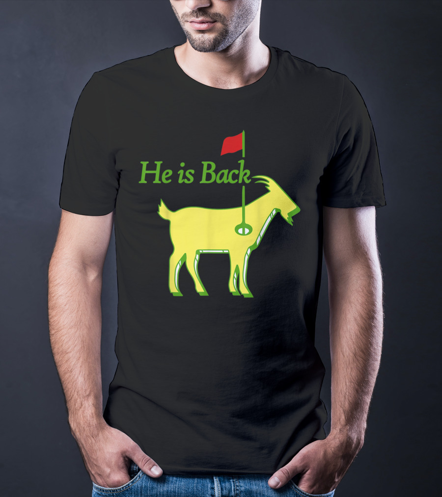 He Is Back Golf Goat Flag Hole T-Shirt