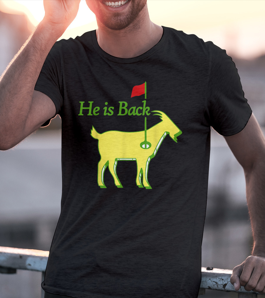 He Is Back Golf Goat Flag Hole T-Shirt