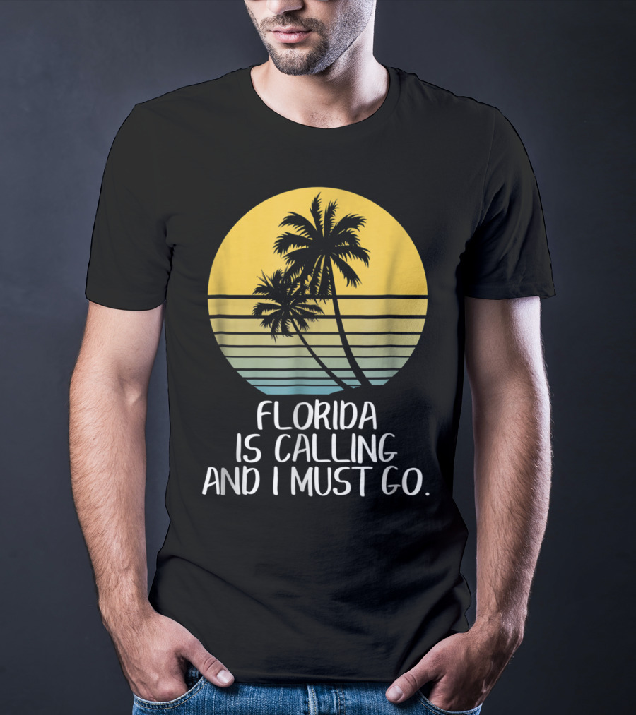 Florida Is Calling And I Must Go Tropical Sunset Beach Vacation T-Shirt