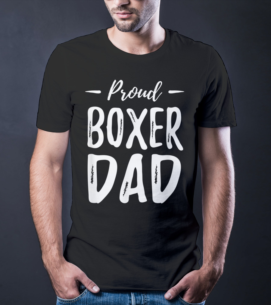 Proud Boxer Dog Dad T-Shirt