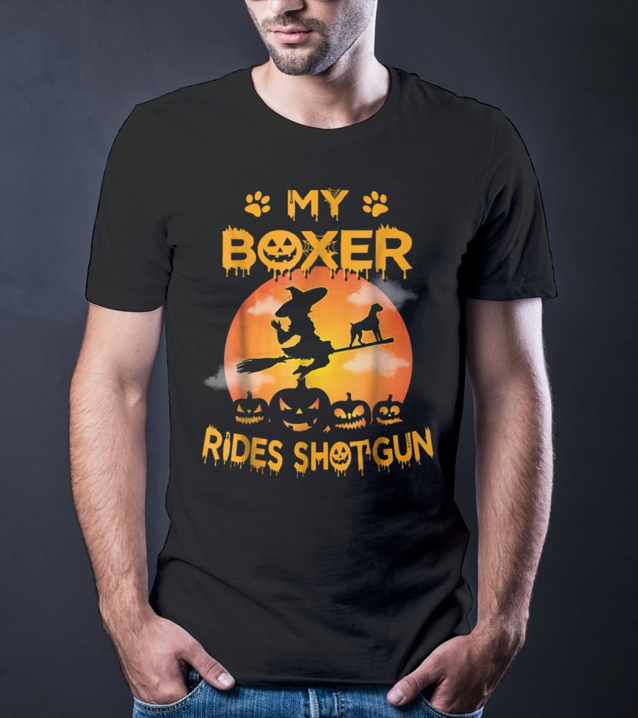 My Boxer Rides Shotgun Halloween Witch Broomstick Pumpkin Paws T-Shirt