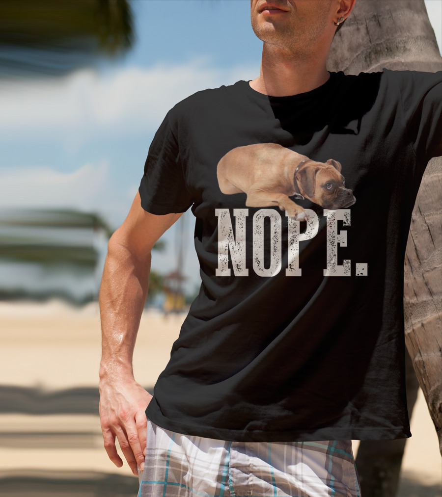 Nope Boxer Dog Laying Down T-Shirt