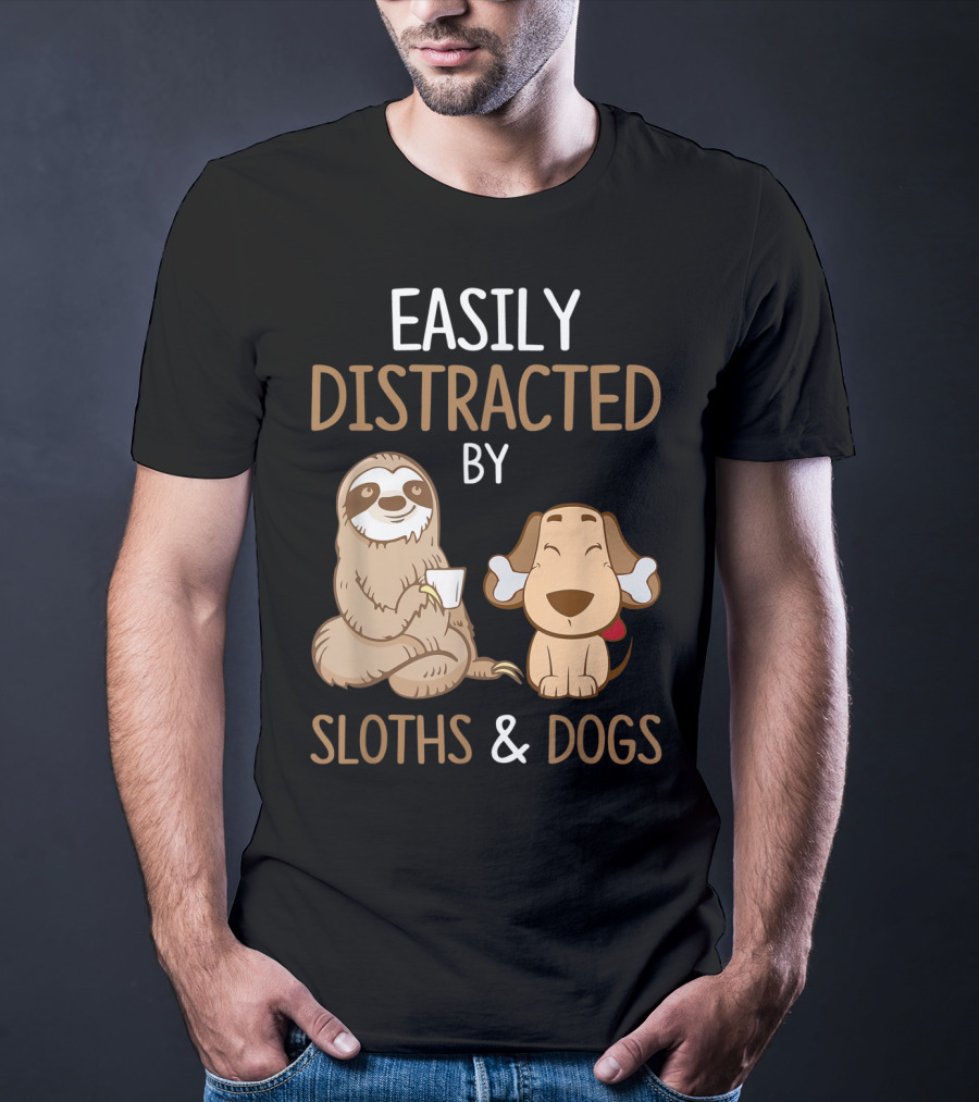 Easily Distracted By Sloths And Dogs T-Shirt