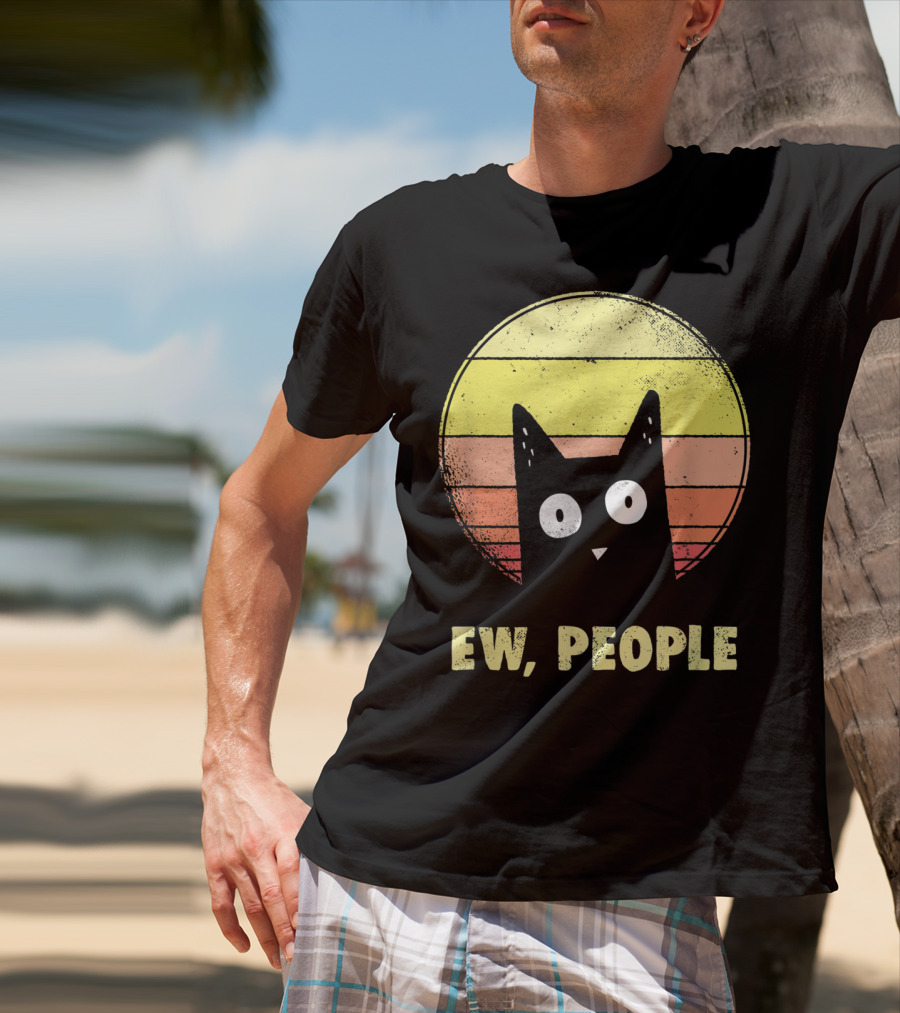 Ew People Vintage Funny Cat Lover Retro Sunset T-Shirt