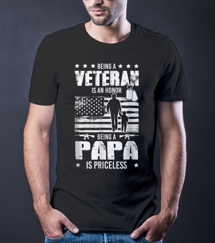 Being A Veteran Is An Honor Being A Papa Is Priceless American Flag And Dog Tags T-Shirt