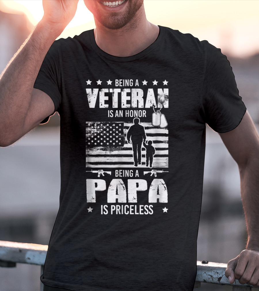 Being A Veteran Is An Honor Being A Papa Is Priceless American Flag And Dog Tags T-Shirt