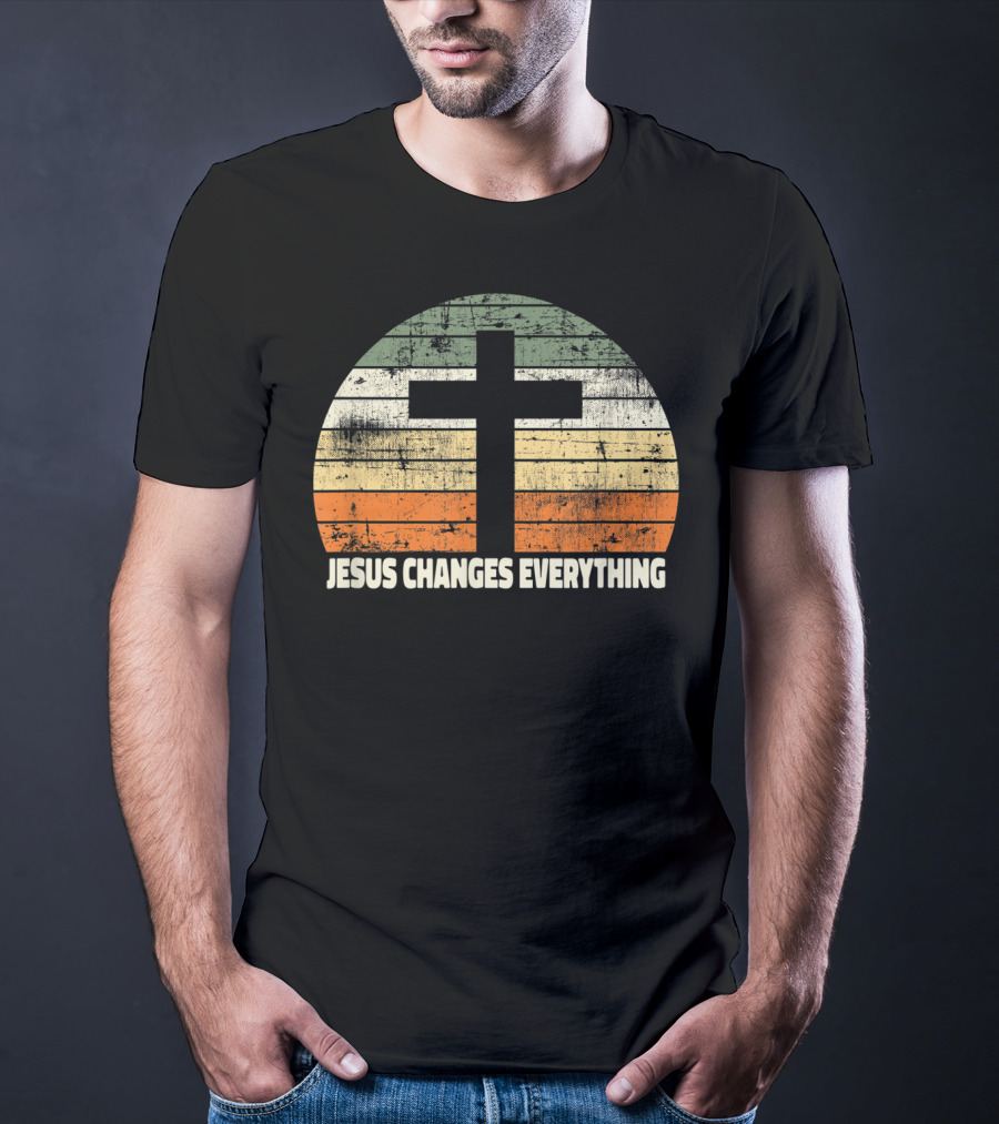 Faith Cross Vintage Jesus Changes Everything T-Shirt