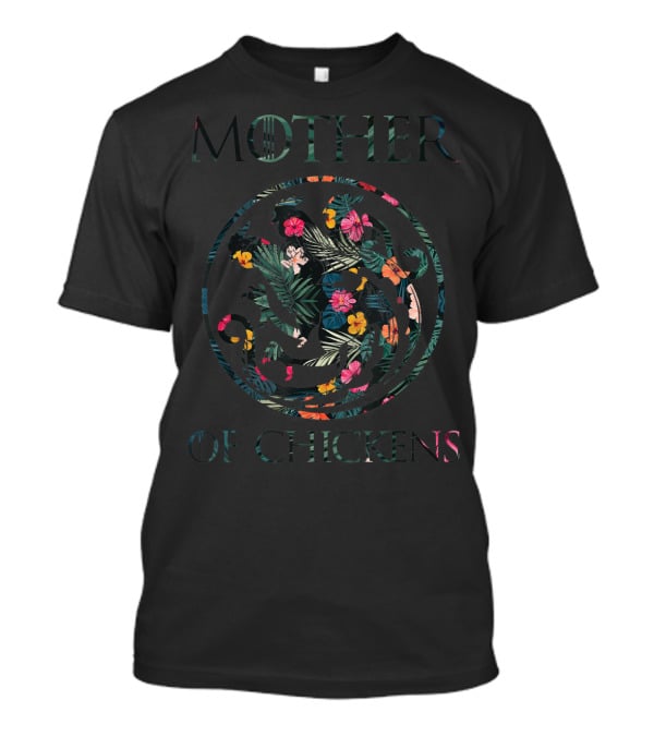 Mother Of Chickens Floral T-Shirt