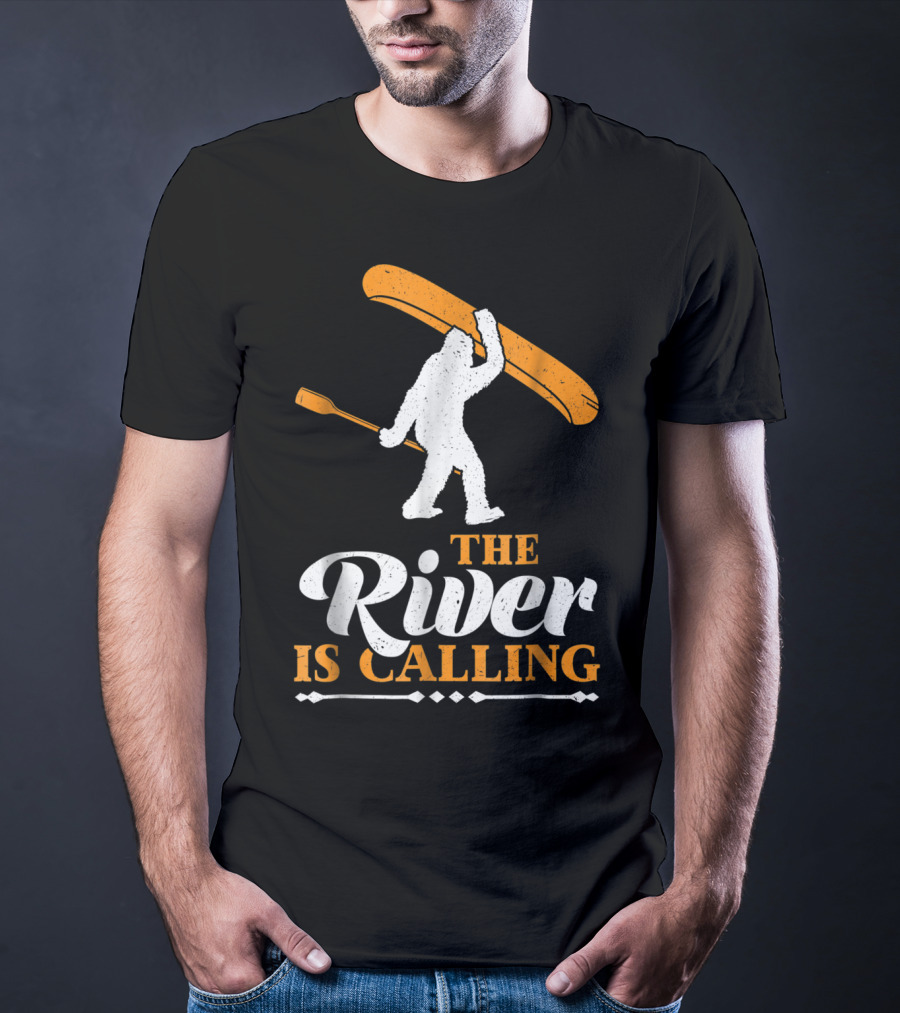 Funny Bigfoot Canoe The River Is Calling T-Shirt