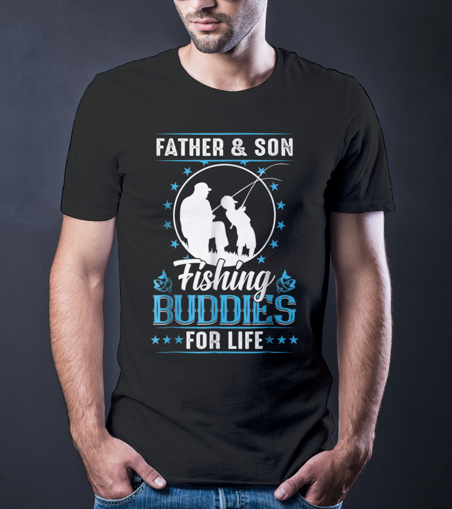 Father And Son Fishing Buddies For Life T-Shirt