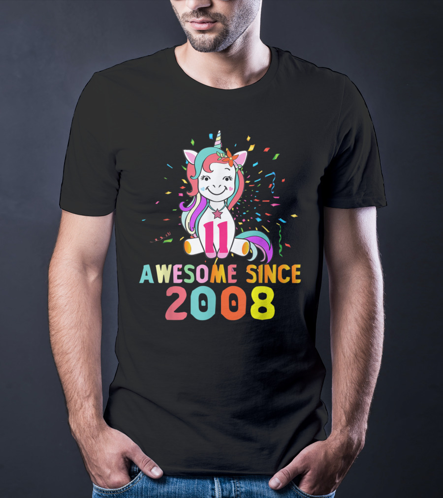 11 Awesome Unicorn Birthday 2008 Since T-Shirt