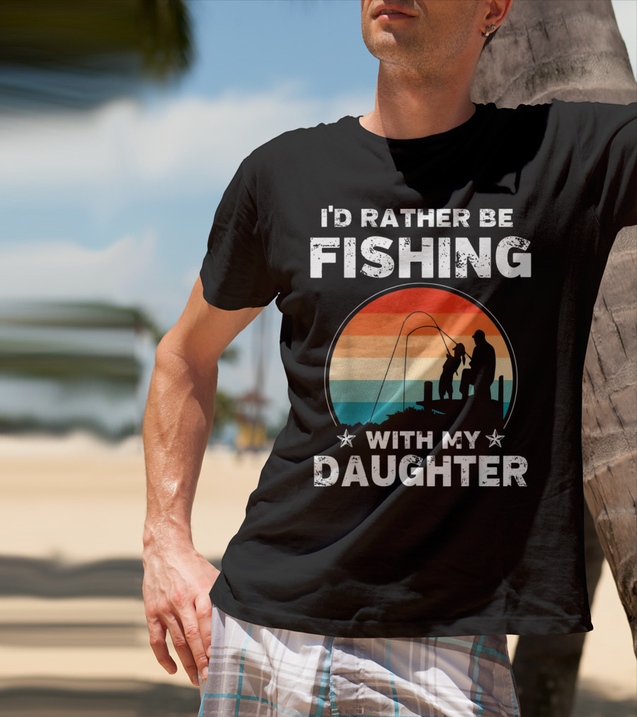 I'd Rather Be Fishing With My Daughter Vintage Silhouette Sunset T-Shirt
