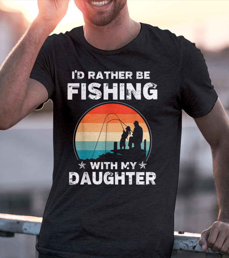 I'd Rather Be Fishing With My Daughter Vintage Silhouette Sunset T-Shirt
