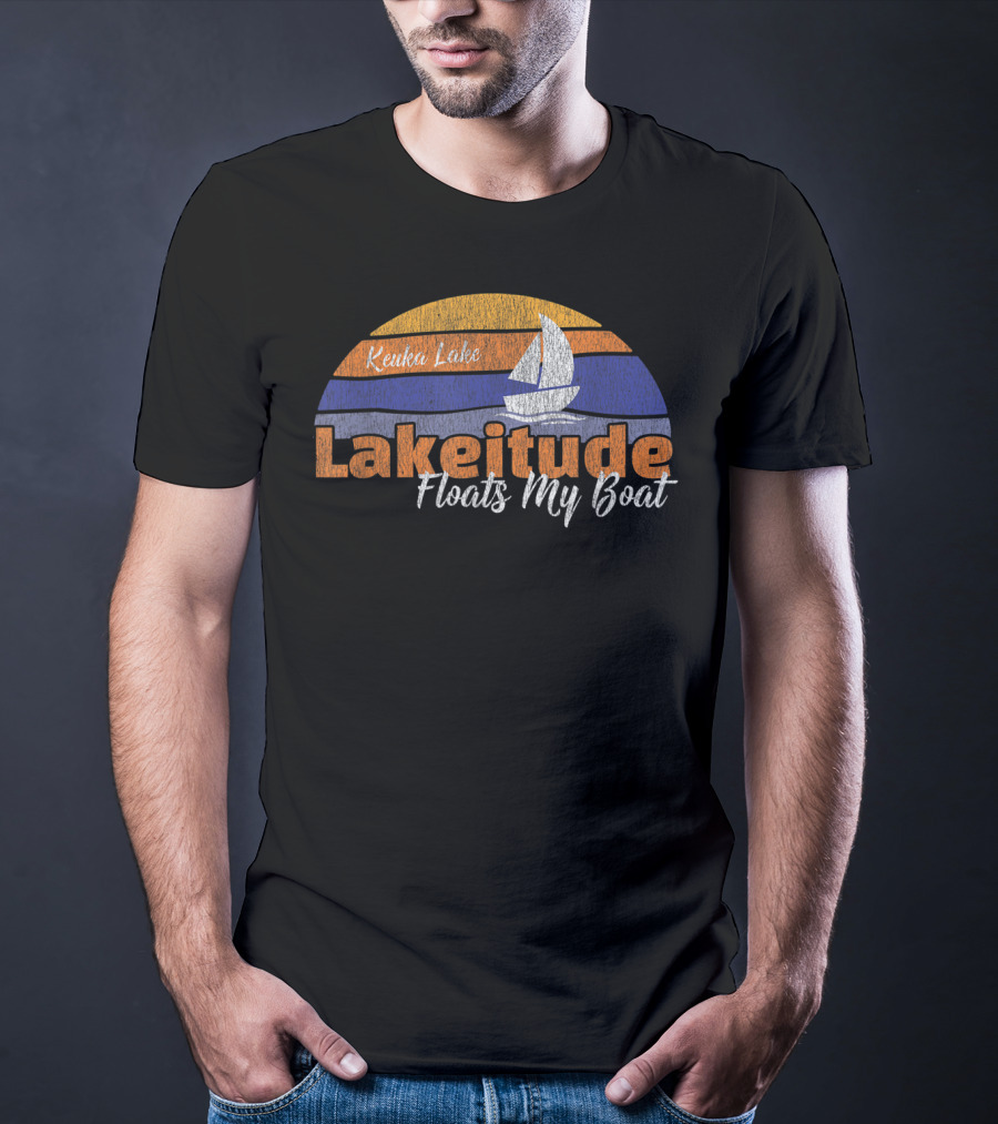Keuka Lake Lakeitude Floats My Boat Boating Fun T-Shirt