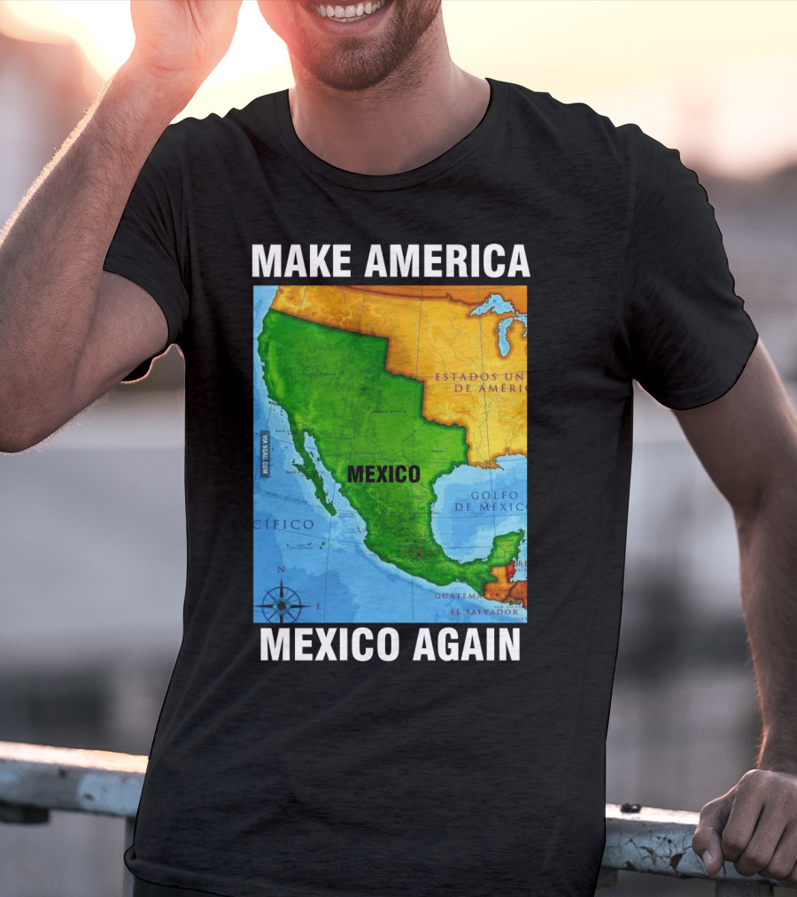 Make America Mexico Again Map Camisa Player Estados Unidos De América Golfo De México Pacifico T-Shirt
