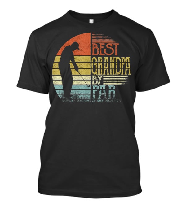 Best Grandpa By Par Father's Day Golf Vintage Retro T-Shirt