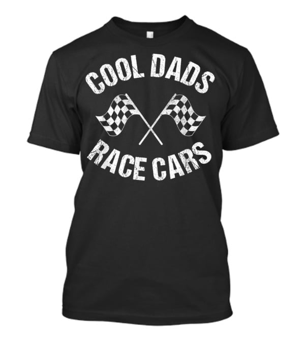 Cool Dads Race Cars Dirt Track Racing Fathers T-Shirt
