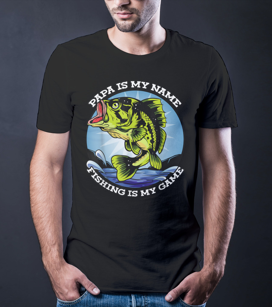 Papa Is My Name Fishing Is My Game Grandfather Fish Retired Fishing T-Shirt