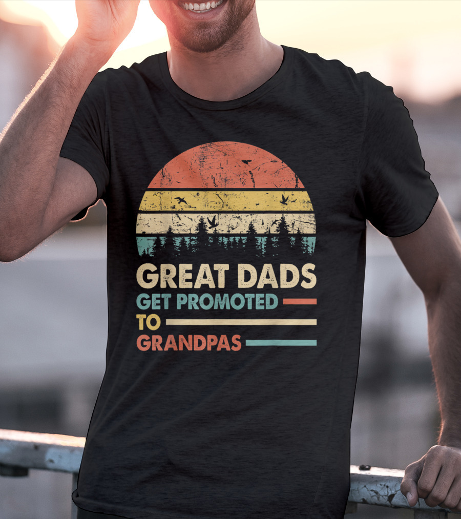 Great Dads Get Promoted To Grandpas Retro Sunset Forest T-Shirt