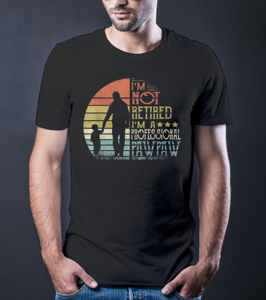 I'm Not Retired I'm A Professional Pawpaw Vintage Silhouette With Child T-Shirt