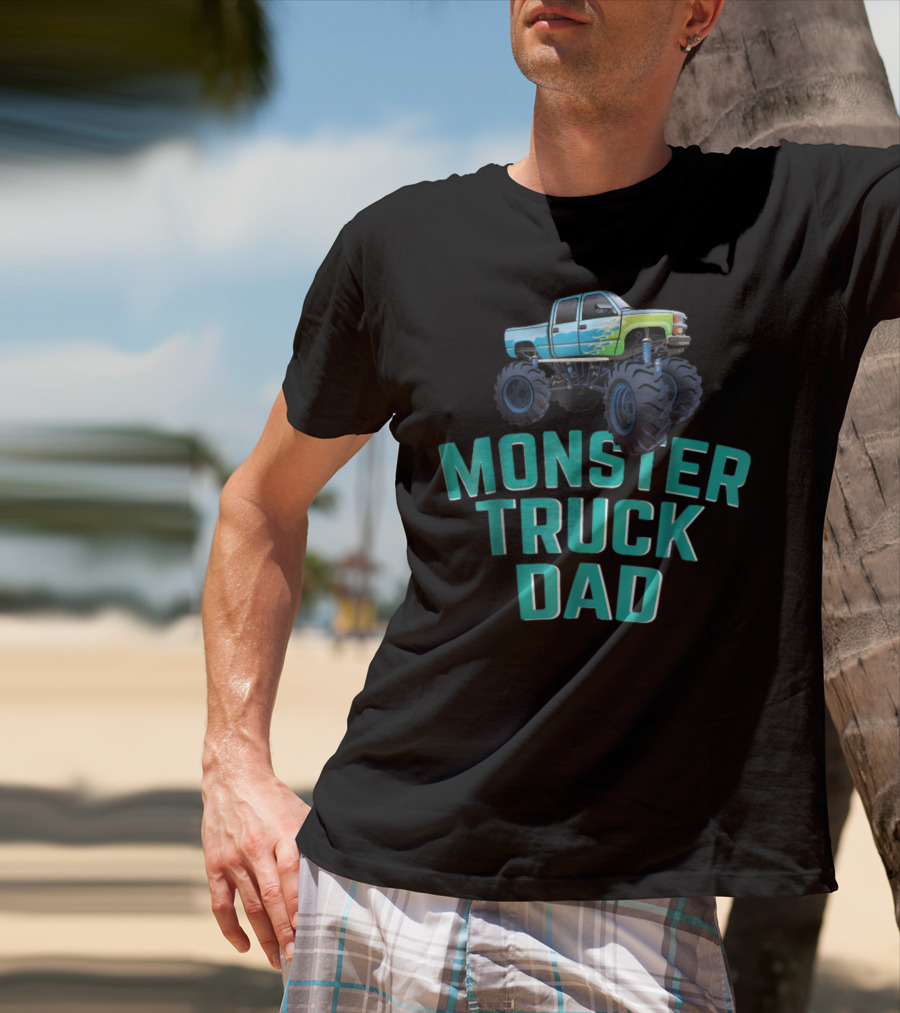 Monster Truck Dad Monster Truck Jam Competition Fathers T-Shirt