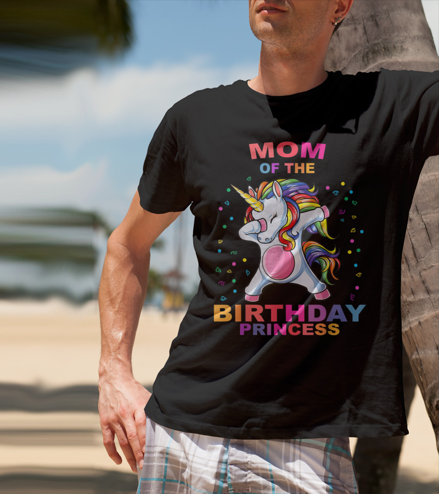 Mom Of The Birthday Princess Unicorn Dab T-Shirt