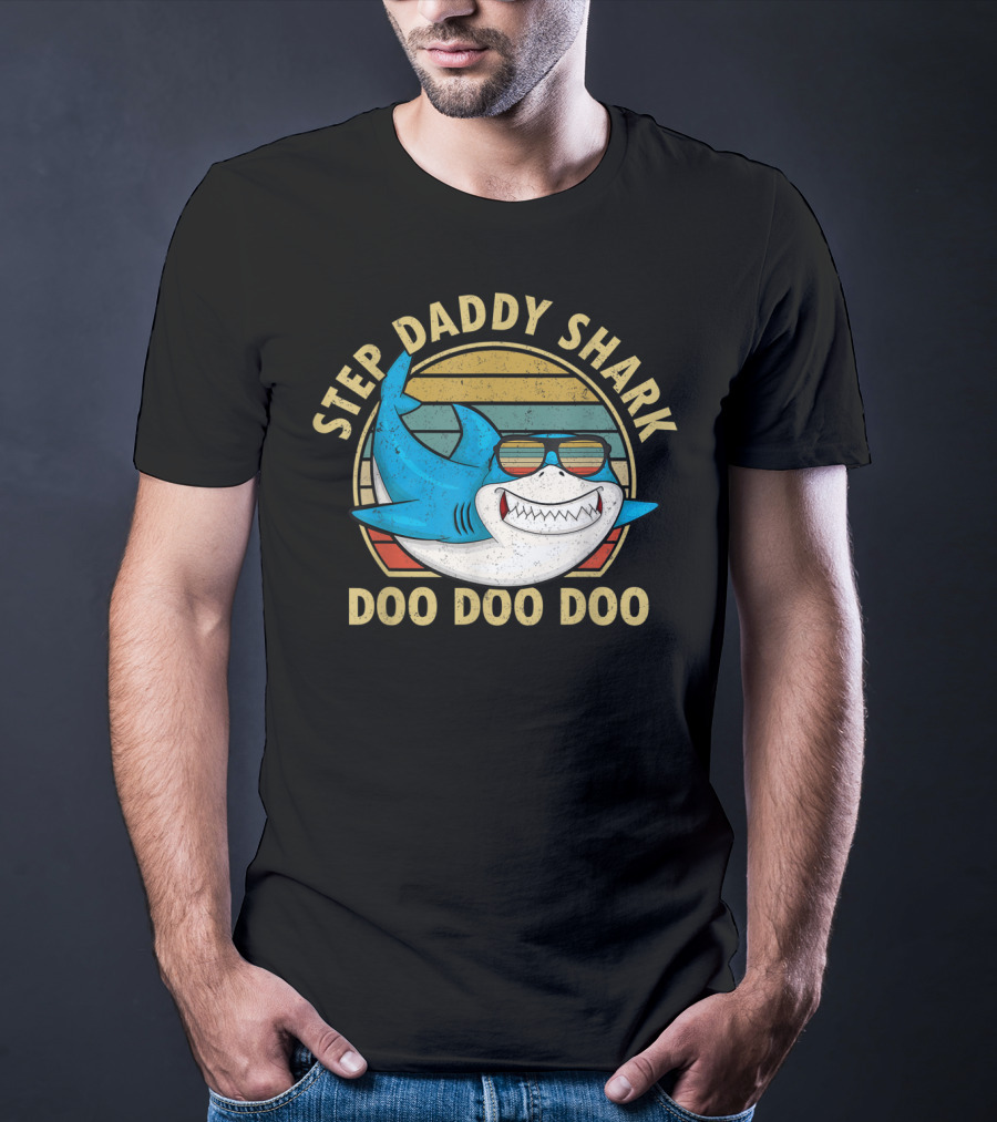 Step Daddy Shark Doo Doo Doo Retro Sunglasses Papa T-Shirt