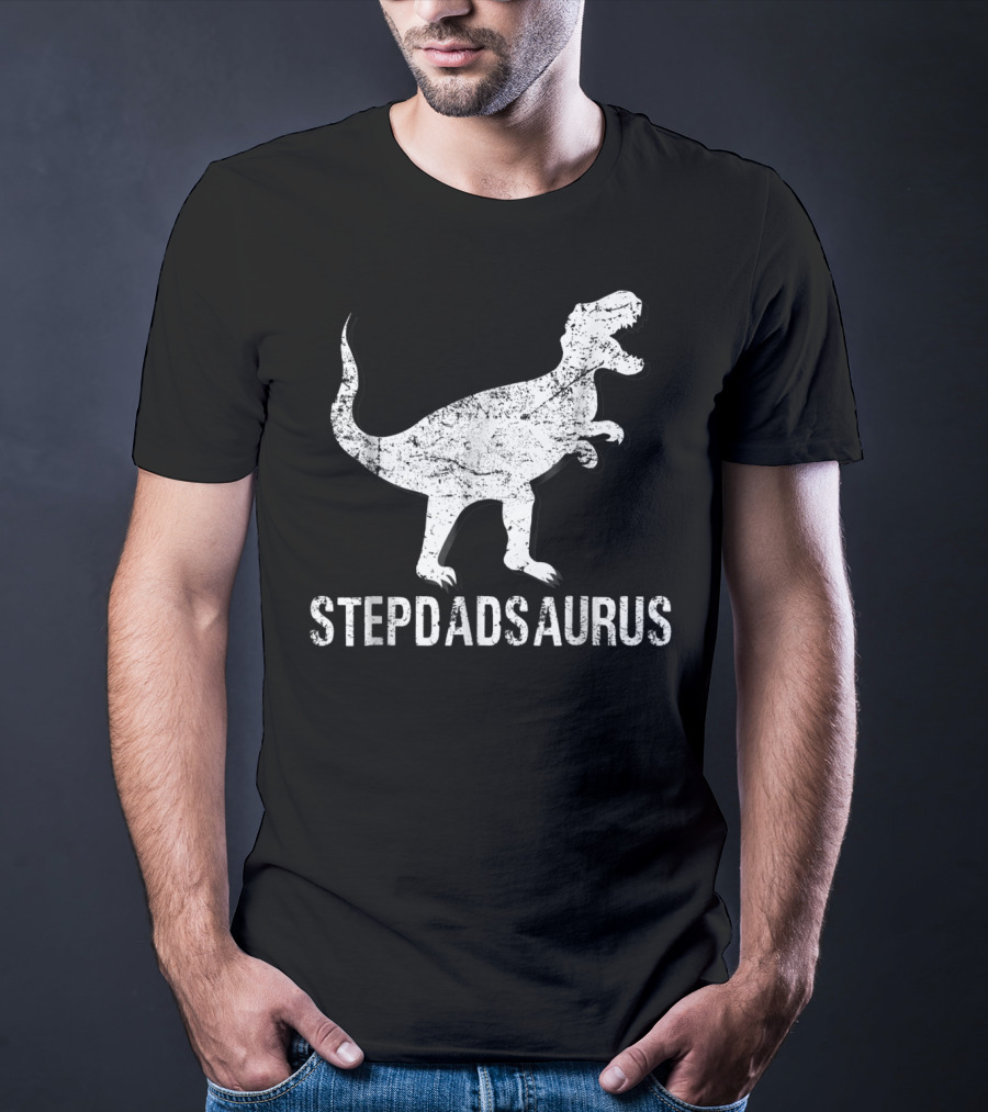 Stepdadsaurus Dinosaur T-Rex T-Shirt