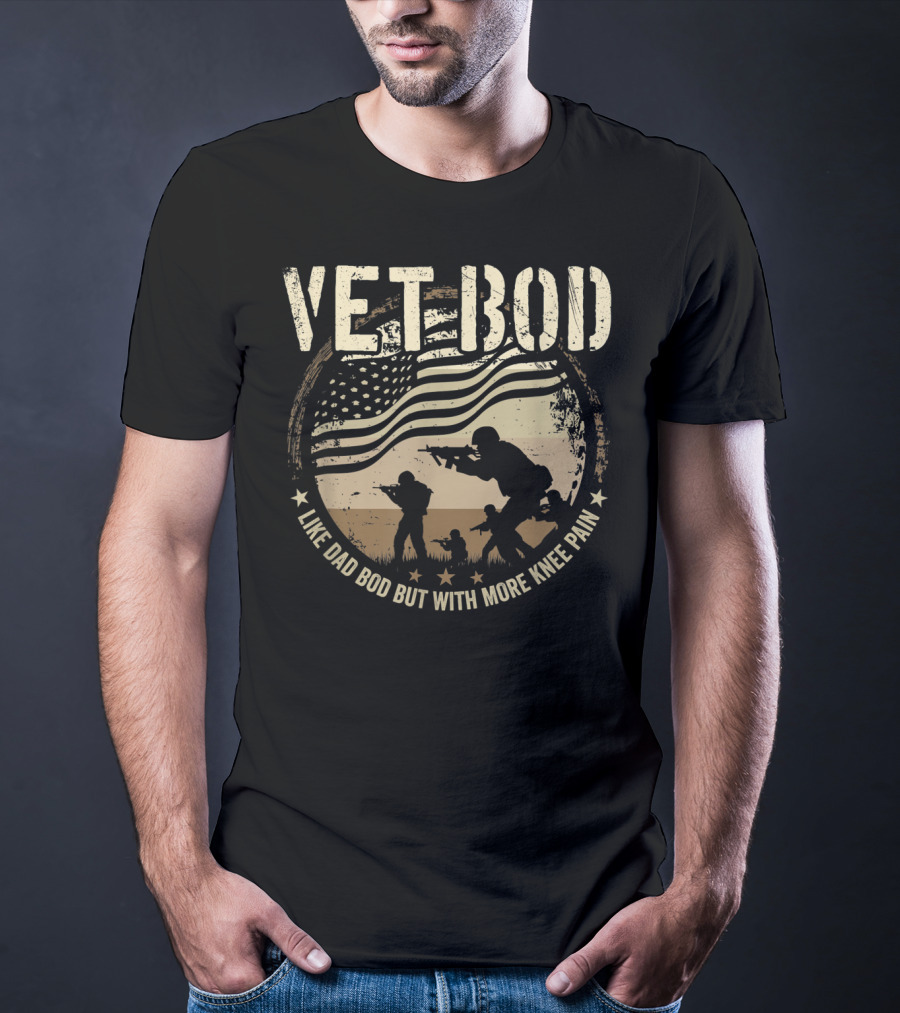 VET BOD Like Dad Bod But With More Knee Pain American Flag Soldiers T-Shirt