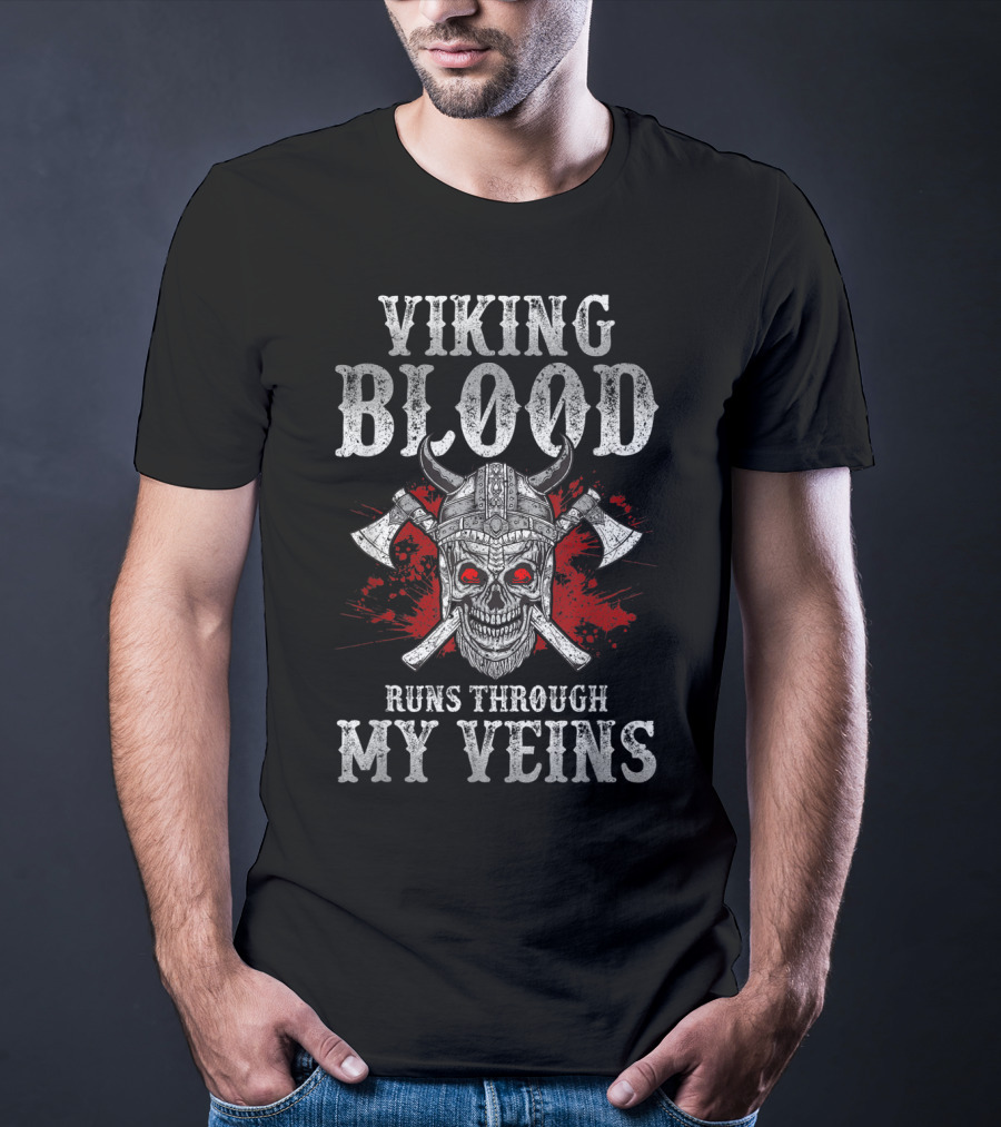 Viking Blood Runs Through My Veins Skull With Axes Viking Helmet T-Shirt