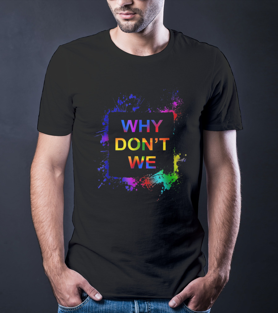 Why Don't We Colorful Splatter T-Shirt