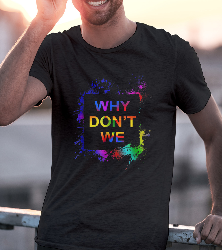 Why Don't We Colorful Splatter T-Shirt